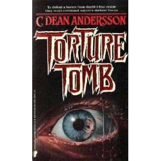 Torture Tomb C. Dean Andersson 9780445203709 Books
