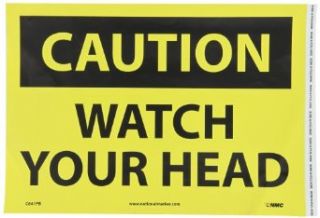 NMC C641PB OSHA Sign, Legend "CAUTION   WATCH YOUR HEAD", 14" Length x 10" Height, Pressure Sensitive Vinyl, Black on Yellow Industrial Warning Signs