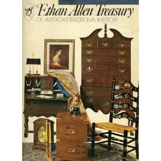The Ethan Allen Treasury of American Traditional Interiors Ethan Allen staff Books