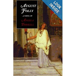 August Folly a novel Angela Thirkell 9781559213202 Books