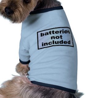 Batteries Not Included Dog T Shirt