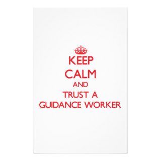 Keep Calm and Trust a Guidance Worker Stationery Paper