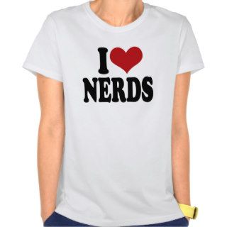 I Love nerds Shirt