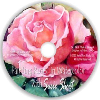 Painting Roses in Watercolor with Susie Short Susie Short, aylcomproductions Movies & TV