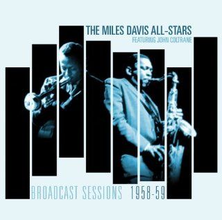 Broadcast Sessions 1958 1959 by Miles Davis All Stars (2008) Audio CD Music