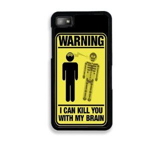 Warning I Will Kill You With My Brain Blackberry Z10 Case   For Blackberry Z10 Cell Phones & Accessories