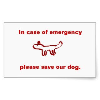 In case of emergency save our dog rectangle sticker