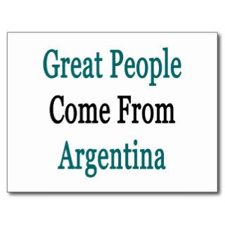 Great People Come Argentina Post Cards
