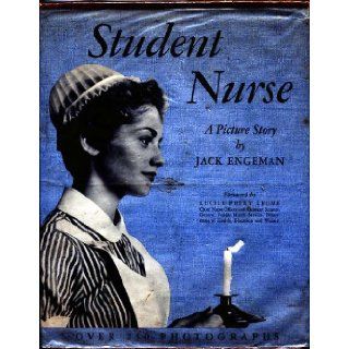 Student Nurse Her Life in Pictures Jack Engeman Books