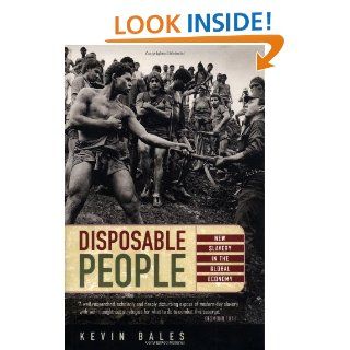 Disposable People New Slavery in the Global Economy Kevin Bales 9780520224636 Books