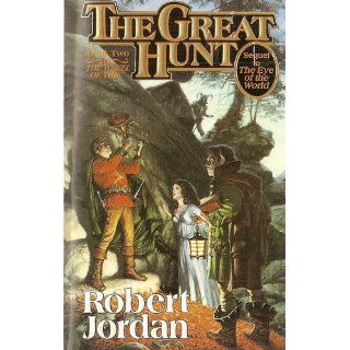 The Great Hunt (The Wheel of Time, Book 2) Robert Jordan 9780812517729 Books