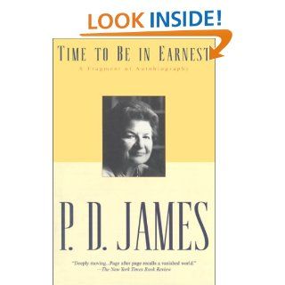 Time to Be in Earnest eBook P.D. James Kindle Store