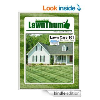 Lawn Care 101   Cool Season Grass   Kindle edition by Derek Fortna. Crafts, Hobbies & Home Kindle eBooks @ .