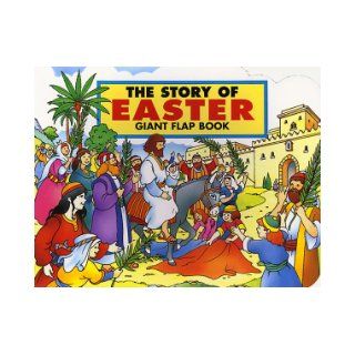 The Story of Easter Giant Flap Book Giant Flap Book Concordia Publishing 9780570055518 Books