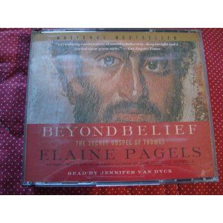 Beyond Belief The Secret Gospel of Thomas Elaine Pagels, Jennifer Van Dyck 9780739310687 Books