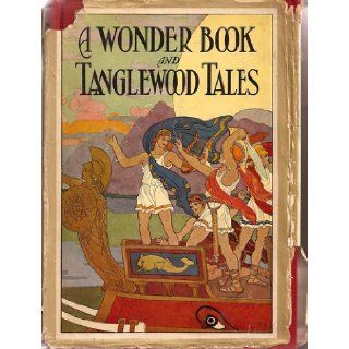 A Wonder Book and Tanglewood Tales Books