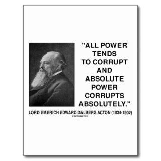 Lord Acton All Power Corrupts Absolute Power Quote Postcards