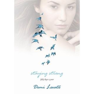 Staying Strong 365 Days a Year by Demi Lovato (