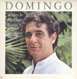 Placido Domingo Always In My Heart (Siempre En Mi Corazn)   The Songs Of Ernesto Lecuona [VINYL LP] [STEREO] Music