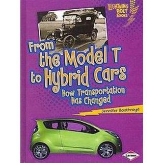 From the Model T to Hybrid Cars (Hardcover)