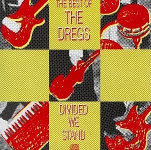 Divided We Stand Best of the Dregs Music