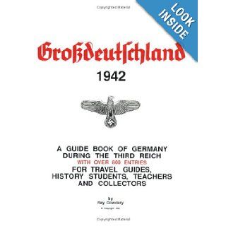 GroBdeutschland (Greater Germany) Ray Cowdery 9780910667234 Books