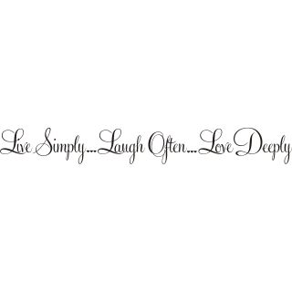 Live Simply Laugh Often Love Deeply Vinyl Art Quote