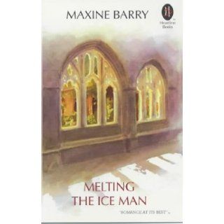 Melting the Iceman (Heartline) Maxine Barry 9781903867228 Books