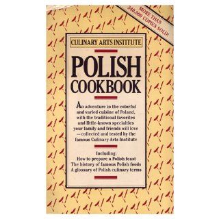 Culinary Arts Institute Polish Cookbook Culinary Arts Institute 9780671450809 Books