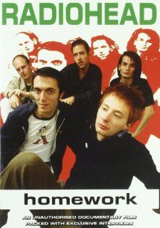 Radiohead   Homework   Unauthorized Documentary Radiohead Movies & TV