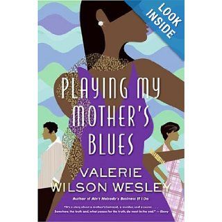Playing My Mother's Blues Valerie W. Wesley 9780641927324 Books