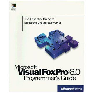 Microsoft Visual FoxPro Programmer's Guide Microsoft Press, Microsoft Corporation 9781572318687 Books