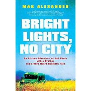 Bright Lights, No City (Hardcover)