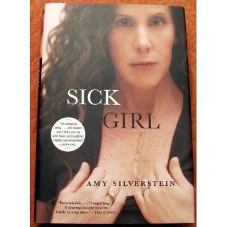 Sick Girl Amy Silverstein 9780802118547 Books