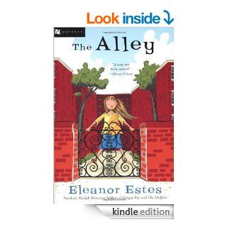 The Alley (Odyssey/Harcourt Young Classic)   Kindle edition by Eleanor Estes, Edward Ardizzone. Children Kindle eBooks @ .