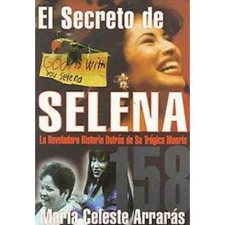 El Secreto De Selena  LA Reveladora Historia De
