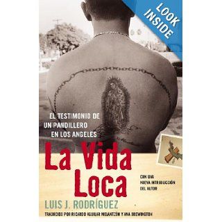 La Vida Loca (Always Running) El Testimonio de un Pandillero en Los Angeles Luis J. Rodriguez Books