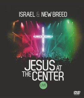Israel & New Breed  Jesus At The Center Israel & New Breed, Russell E. Hall Movies & TV