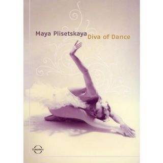 Maya Plisetskaya Diva of Dance