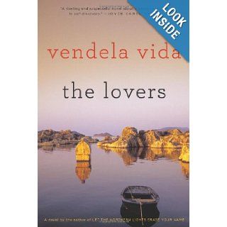 The Lovers A Novel Vendela Vida 9780060828400 Books