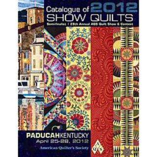 Catalogue of Show Quilts 2012 (Paperback)