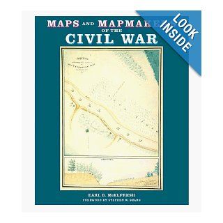 Maps and Mapmakers of the Civil War Earl B. McElfresh 9780810934306 Books