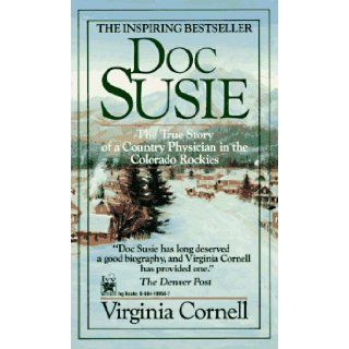 Doc Susie Virginia Cornell 9780804109567 Books