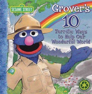 Sesame Street Grover's 10 Terrific Ways to Help Our Wonderful World Book Toys & Games