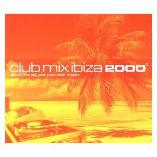Club Mix Ibiza 2000 Music