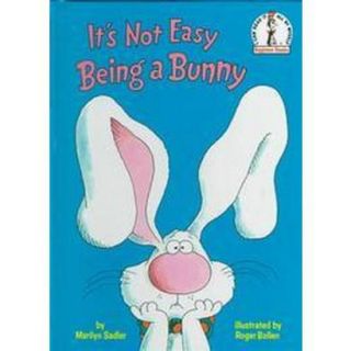 Its Not Easy Being a Bunny (Hardcover)