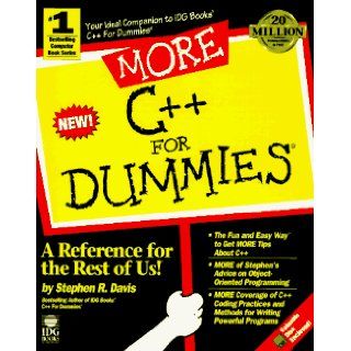 More C++ for Dummies (For Dummies (Computer/Tech)) (9781568843407) Stephen R. Davis Books