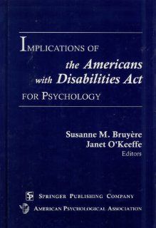 Implications of the Americans with Disabilities ACT for Psychology 9780826184504 Medicine & Health Science Books @