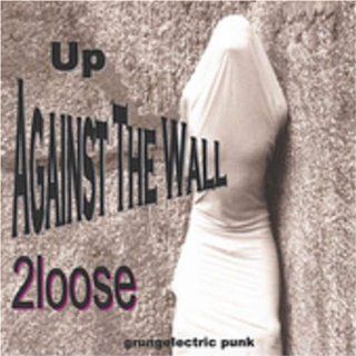 Up Against the Wall Grungelectric Punk Music