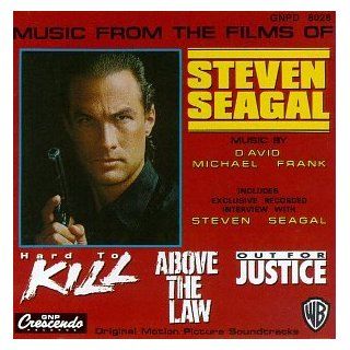 Music From The Films Of Steven Seagal Hard To Kill (1990 Film) / Above The Law (1988 Film) / Out For Justice (1991 Film) Music